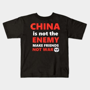 China is not the enemy Kids T-Shirt